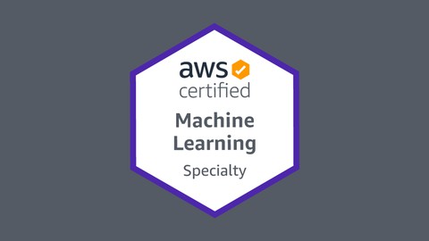 AWS Certified Machine Learning Specialty (MLS-C01) Udemy coupons