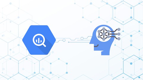 BigQuery ML - Machine Learning in Google Cloud with BigQuery Udemy coupons
