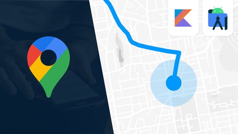 Google Maps SDK for Android with Kotlin Masterclass Udemy Coupon