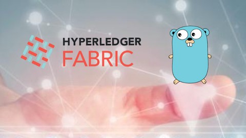 Blockchain: Complete Hyperledger Fabric Development Bootcamp