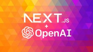 Next JS Open AI GPT Next generation Next JS AI apps