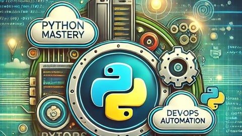 Python for DevOps, Automation & CICD: 100+ Coding Exercises