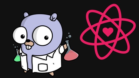 React & GoLang: Design to Reality Volume 1 Udemy Coupons