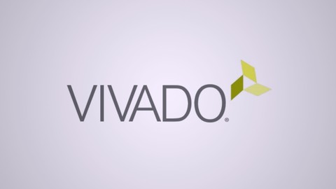 Vivado 2020: FPGA Development Beginner To Advanced